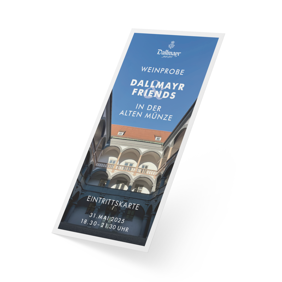 Eintrittskarte Dallmayr & Friends von 18:30 Uhr bis 21:30 Uhr Eintrittskarte Dallmayr & Friends von 18:30 Uhr bis 21:30 Uhr von Alois Dallmayr KG