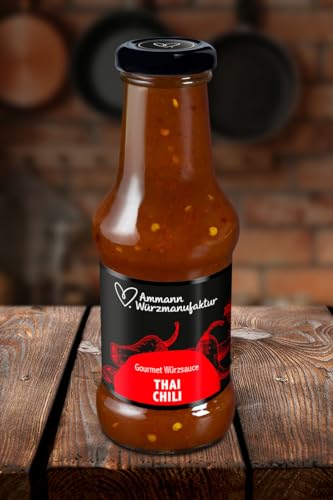 Gourmet Würzsauce Thai Chili in der 250 ml Flasche. von Ammann Würzmanufaktur