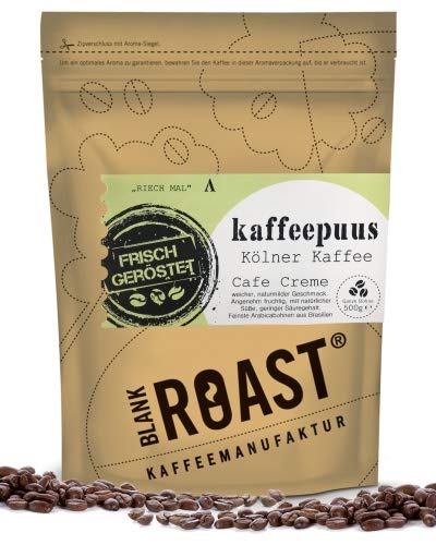 BLANK ROAST | Regionalkaffee | Kaffeepuus | Cafe Creme | Kölner Röstung | Kaffee Beutelgröße 500g, Geschmack Filterfein gemahlen von BLANK ROAST