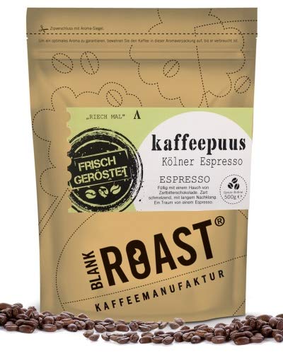 BLANK ROAST | Regionalkaffee | Kaffeepuus | Espresso | Kölner Röstung | Kaffee 500g Aroma Beutel ganze Bohnen von BLANK ROAST