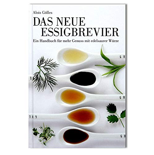 Das neue Essigbrevier- Ein Handbuch für mehr Genuss mit edelsaurer Würze, Gölles, 1 St von BOS FOOD Duesseldorf Lebensmittel Großhandel GmbH