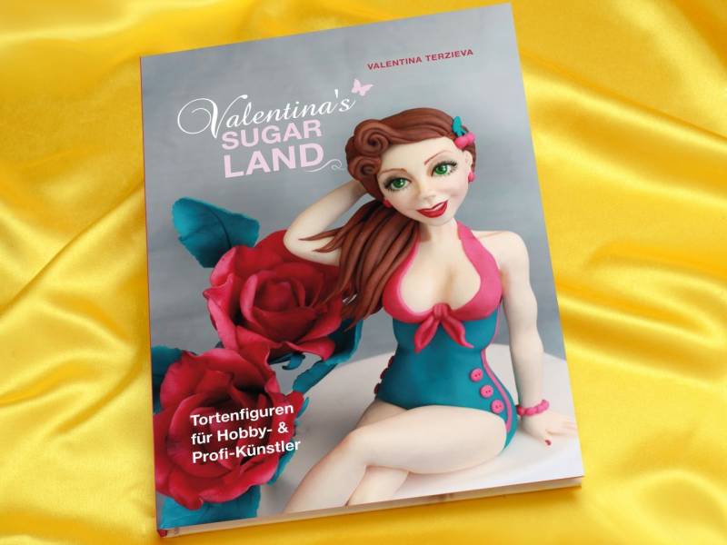 Valentina's Sugarland - Valentina Terzieva - deutsch von Cake & Bake Verlag