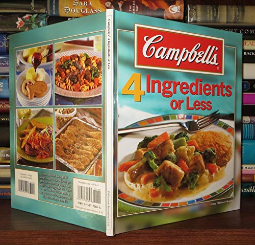 Campbell's 4 Ingredients or Less Cookbook von Campbell's