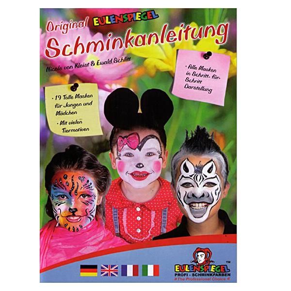 Schminkanleitung, 19 tolle Masken, Schritt-für-Schritt Anleitungen, Autoren Nicole v. Kleist und Ewald Schlitt von Eulenspiegel