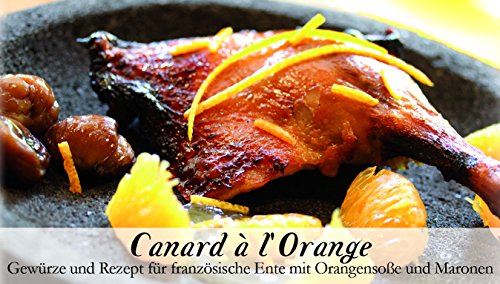 Canard à l‘Orange – 8 Gewürze Set für die französiche Ente in Orangensoße(48g) – in einem schönen Holzkästchen – mit Rezept und Einkaufsliste – Geschenkidee für Feinschmecker von Feuer & Glas von Feuer und Glas