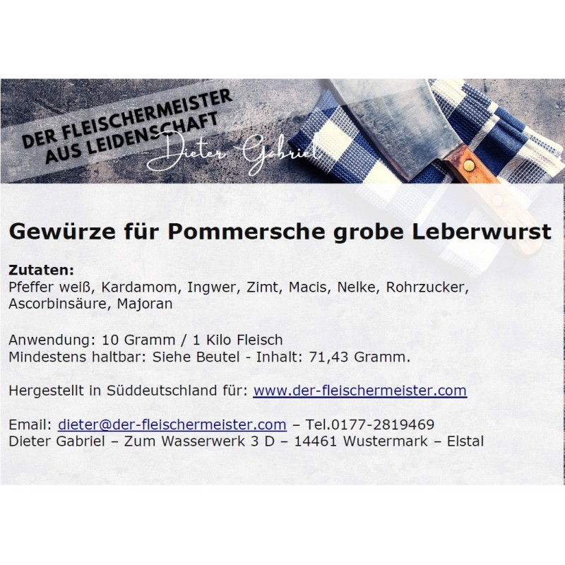 Gew?rzmischung f?r grobe Pommersche Leberwurst Gew?rzmischung f?r grobe Pommersche Leberwurst von Fleischermeister aus Leidenschaft