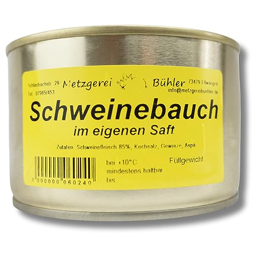 Schweinebauch im eigenen Saft 300g bis 400g aus 85% Deutschem Schweinefleisch nach Hausmacher Wurst Art Wurstkonserve von Metzgerei Bühler von Generisch