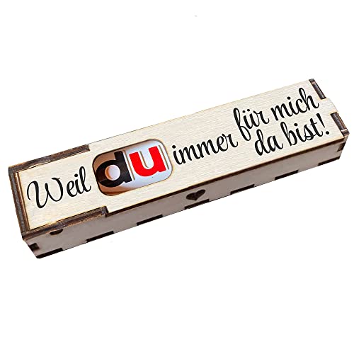 Weil Du immer für mich da bist! - Holz Geschenkbox geschliffen mit Spruch Lasergravur inkl. Duplo Schokoriegel Schokolade Geschenkidee Handarbeit von Girahlutions