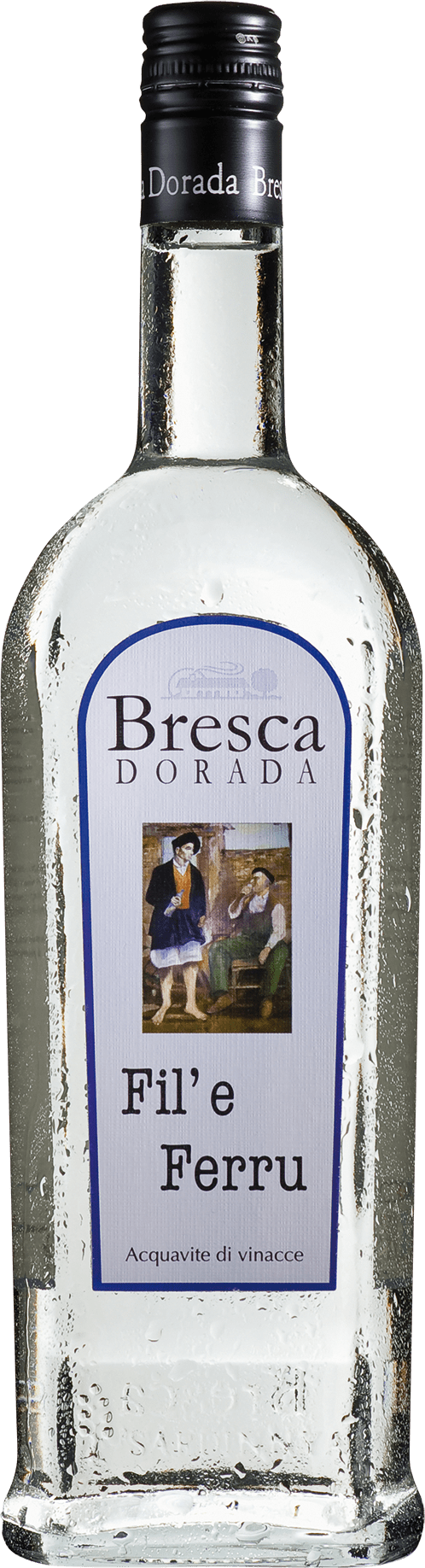 Bresca Dorada Fil'e Ferru Acquavite di Vinacce Bresca Dorada Fil'e Ferru Acquavite di Vinacce