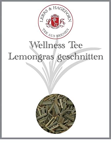 Lerbs & Hagedorn, Wellness Tee Lemongras geschnitten |Leicht Süßlich, Blumig, Leicht Bitter 250g (ca. 20 Liter) Zitronenaroma, Kräutertee von Lerbs & Hagedorn