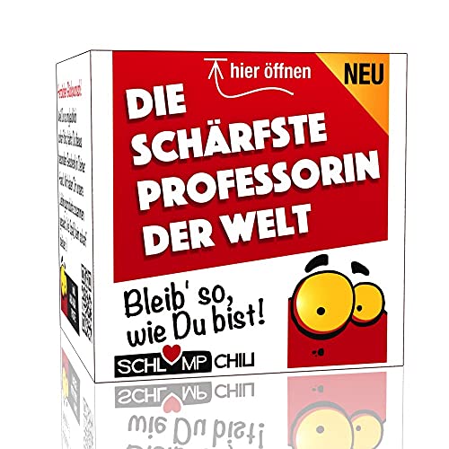 Die schärfste Professorin der Welt - Ein witziges Geschenk zum Geburtstag, Frauentag, Ostern, Weihnachten, Abschluss, Schulabschluss von Schlump-Chili