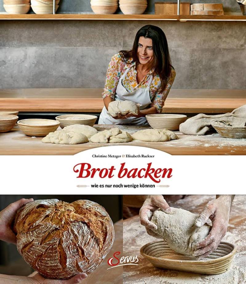 Brot backen, wie es nur noch wenige können von Servus Verlag