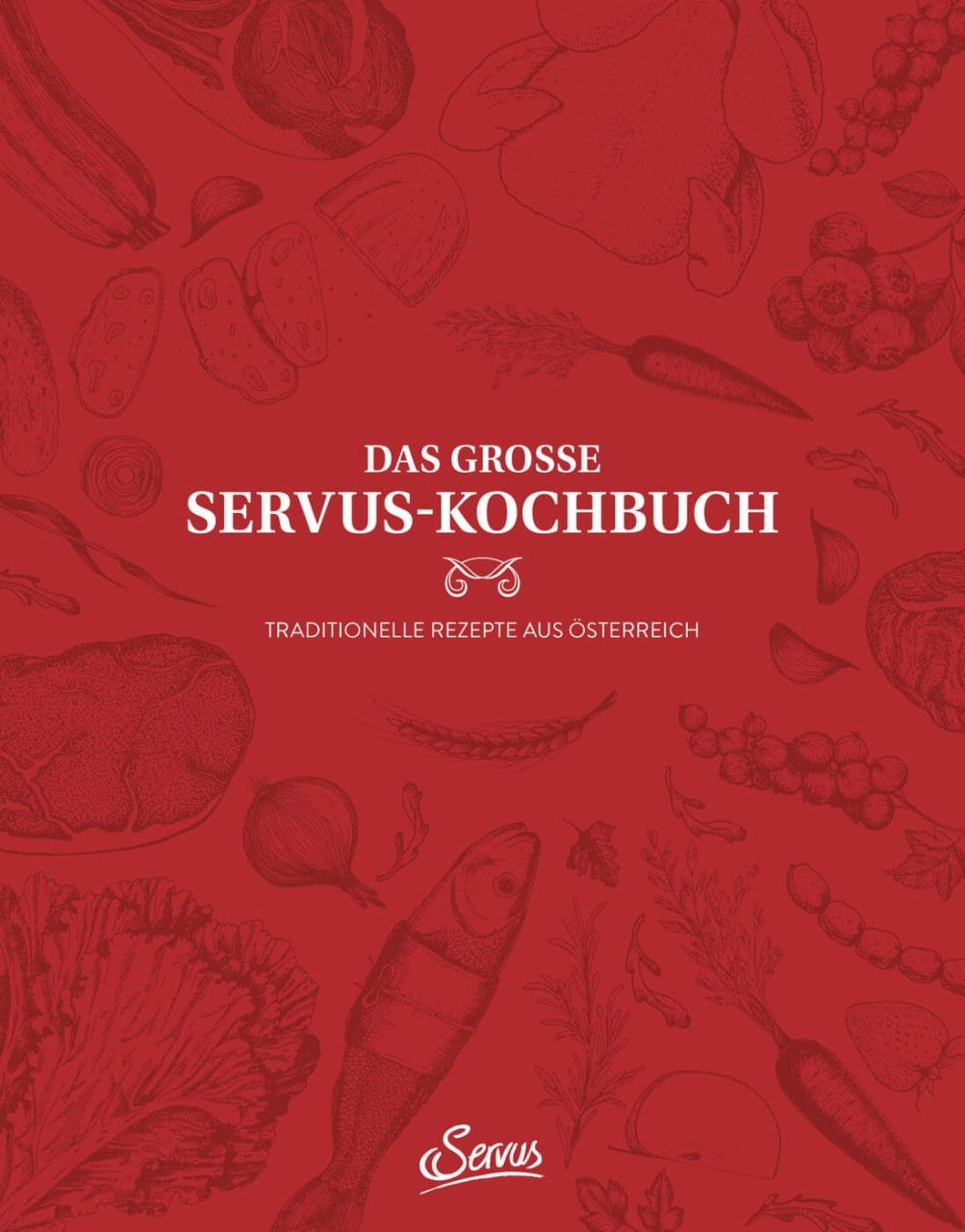 Das große Servus-Kochbuch Band 1 von Servus Verlag