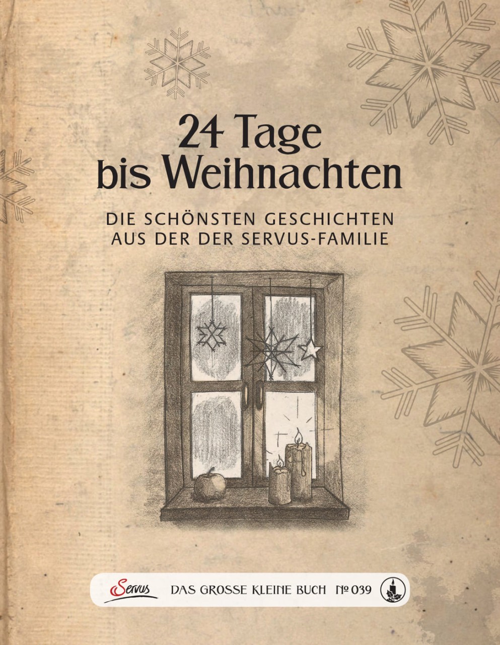 Das große kleine Buch: 24 Tage bis Weihnachten von Servus Verlag