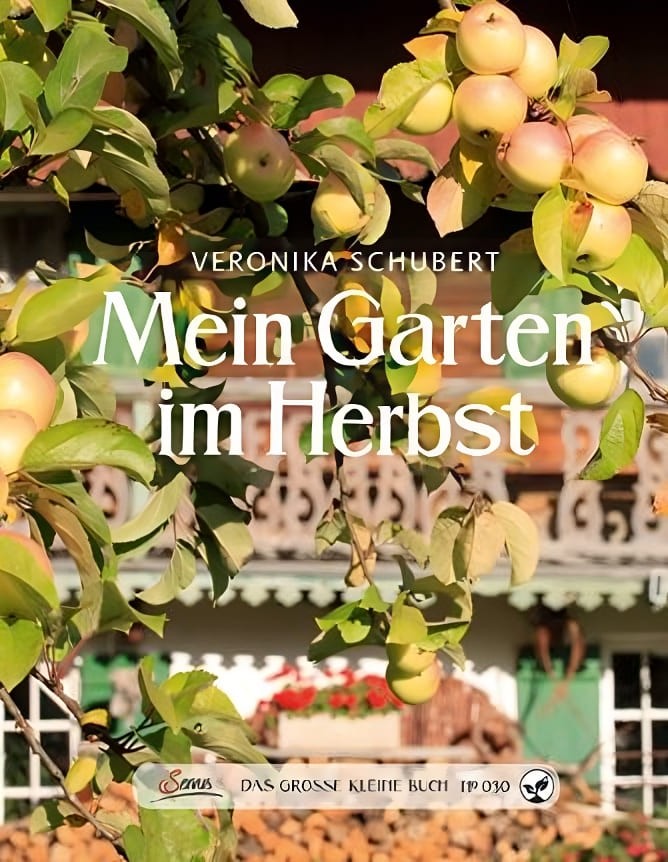 Das große kleine Buch: Mein Garten im Herbst von Servus Verlag