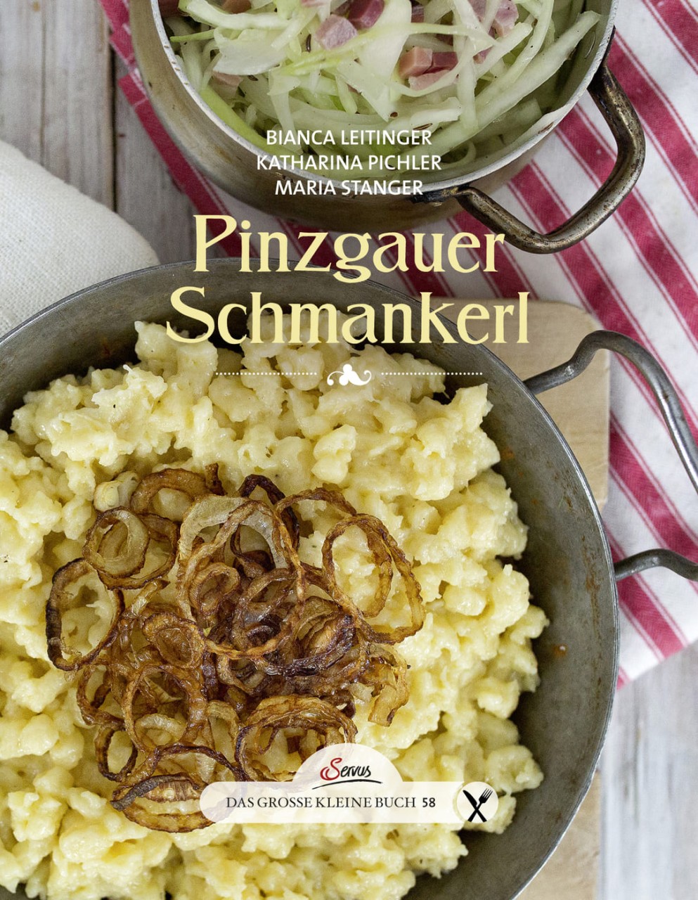 Das große kleine Buch: Pinzgauer Schmankerl von Servus Verlag