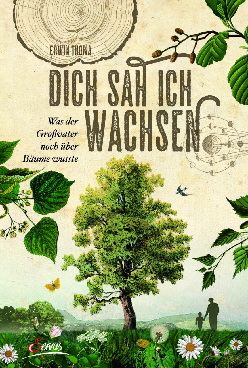 Dich sah ich wachsen von Servus Verlag