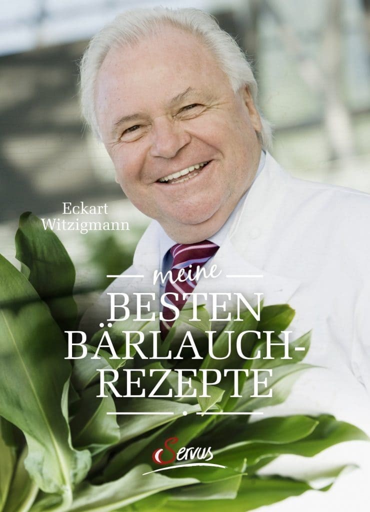 Meine besten Bärlauchrezepte von Servus Verlag