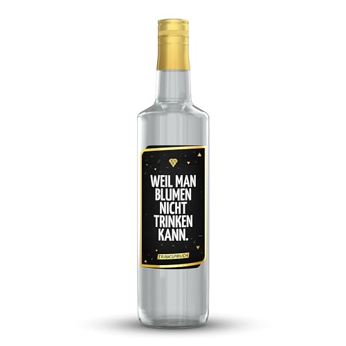TRINKSPRUCH - Gin mit Spruch: "Weil man Blumen nicht trinken kann.", 0,7L aromatischer Gin mit 40% vol, Ein besonderes Alkohol Geschenk von TRINKSPRUCH