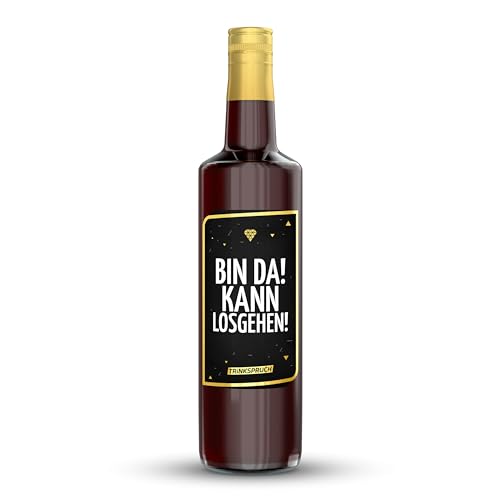 TRINKSPRUCH - Johannisbeerlikör mit Spruch: "Bin da! Kann losgehen!", 0,7L fruchtiger Likör mit 15% vol, Ein besonderes Alkohol Geschenk von TRINKSPRUCH