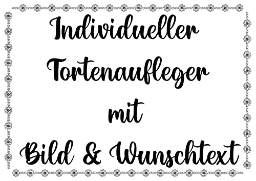 Individuelle Tortenbilder Fondant Tortenaufleger zum Geburtstag, Taufe oder Hochzeit mit Wunschfoto und Text - frei gestalten DIN A4 von Tortenpixel