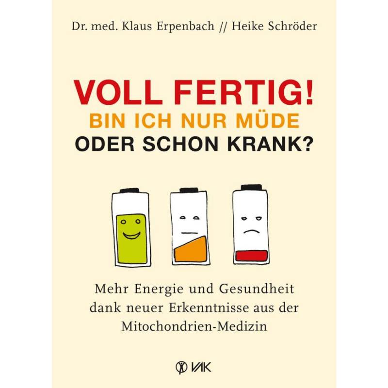 Voll fertig! Bin ich nur müde oder schon krank? von VAK