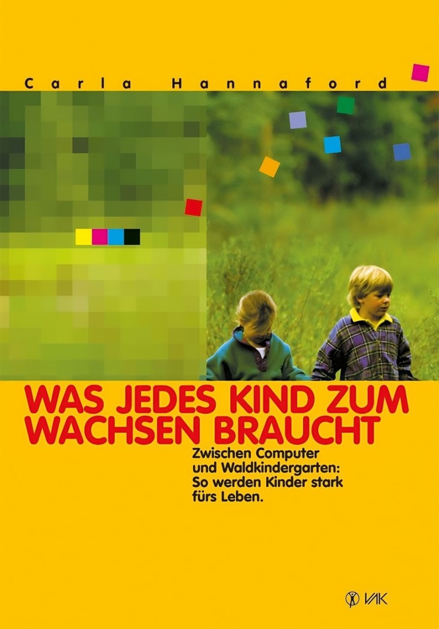 Was jedes Kind zum Wachsen braucht Was jedes Kind zum Wachsen braucht von VAK