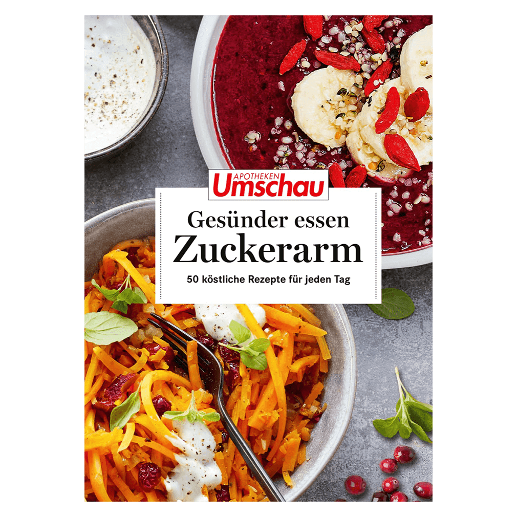 Apotheken Umschau - Gesünder essen - zuckerarm Apotheken Umschau - Gesünder essen - zuckerarm von Wort und Bild