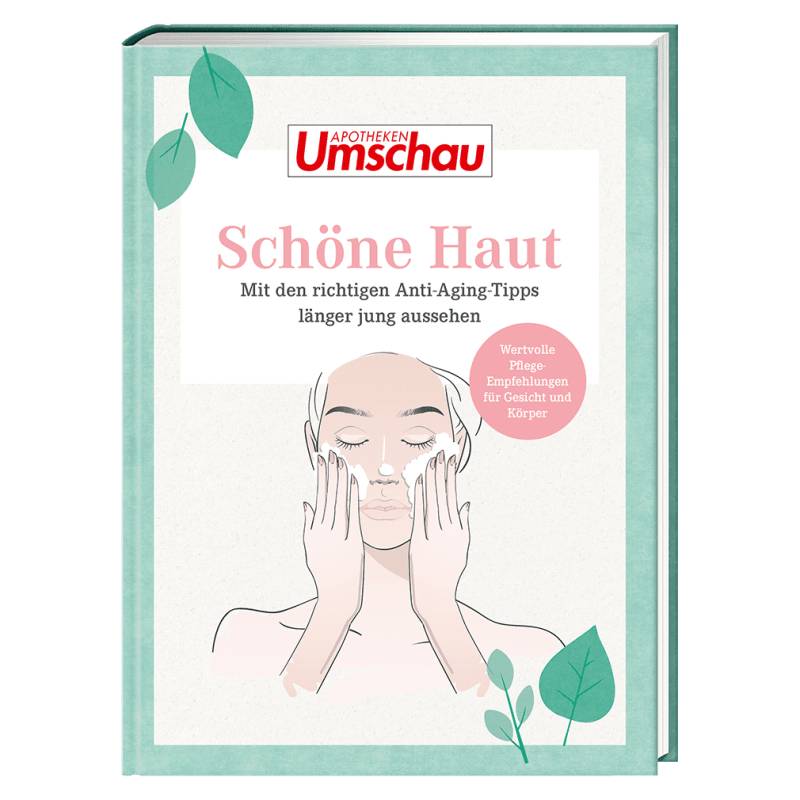 Apotheken Umschau: Schöne Haut von Wort und Bild