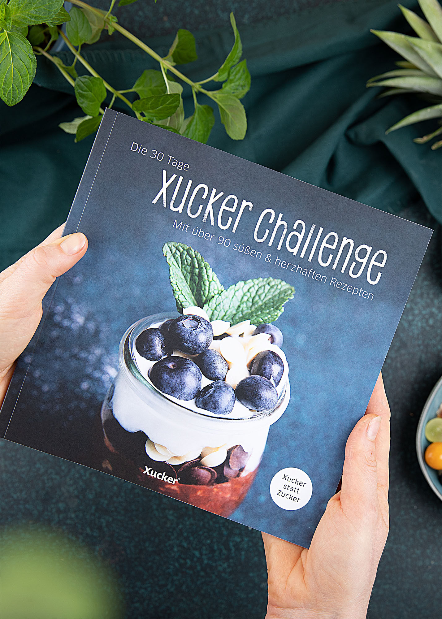 Die 30 Tage Xucker Challenge (Rezeptbuch) Die 30 Tage Xucker Challenge (Rezeptbuch) von Xucker