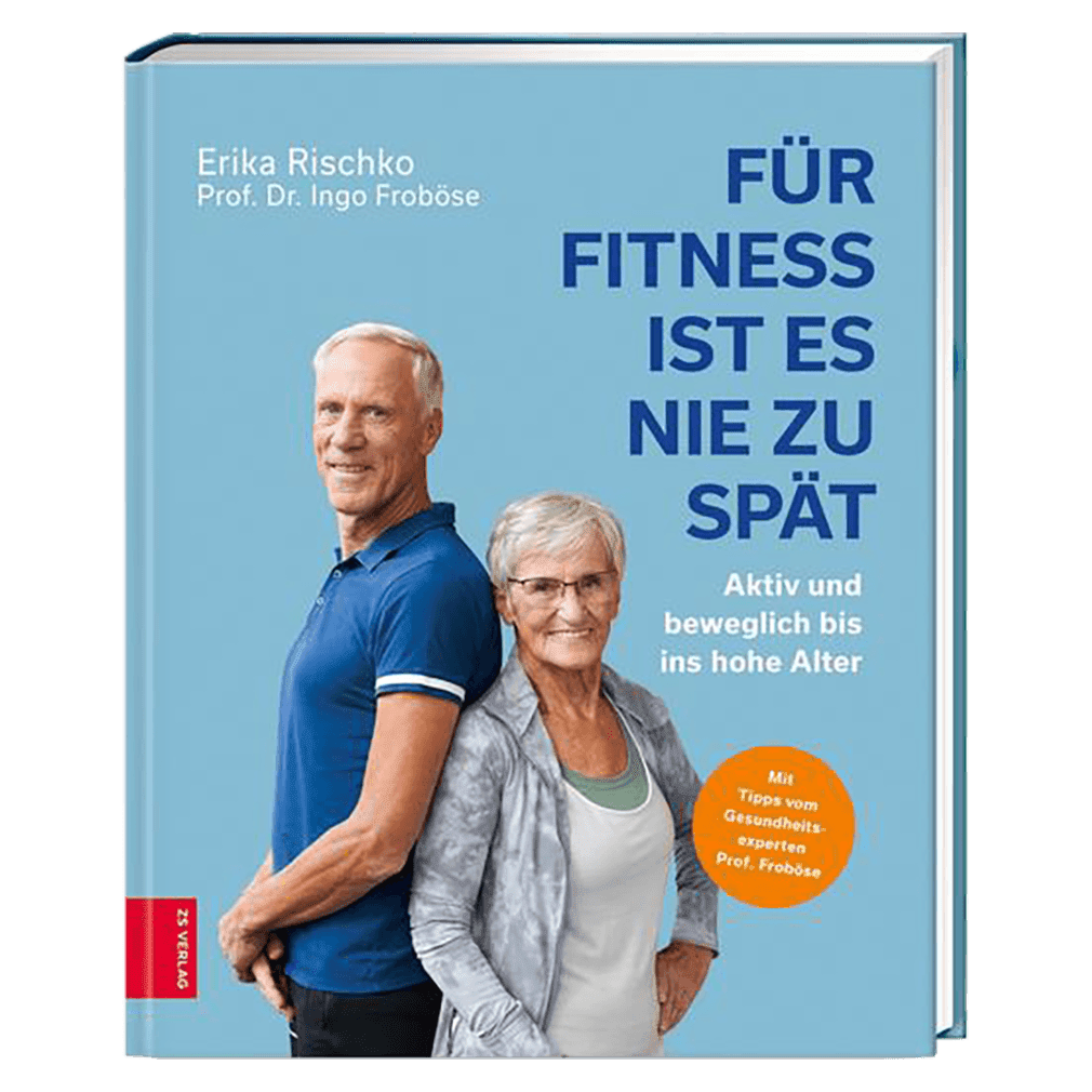 Für Fitness ist es nie zu spät Für Fitness ist es nie zu spät von ZS Verlag