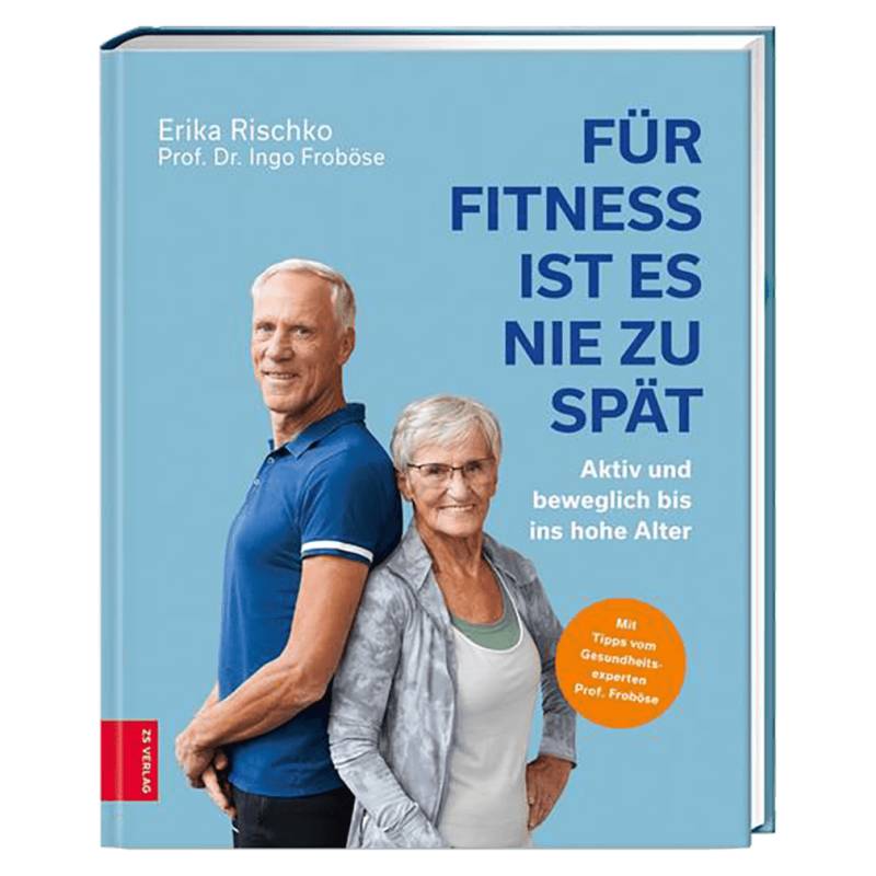 Für Fitness ist es nie zu spät von ZS Verlag