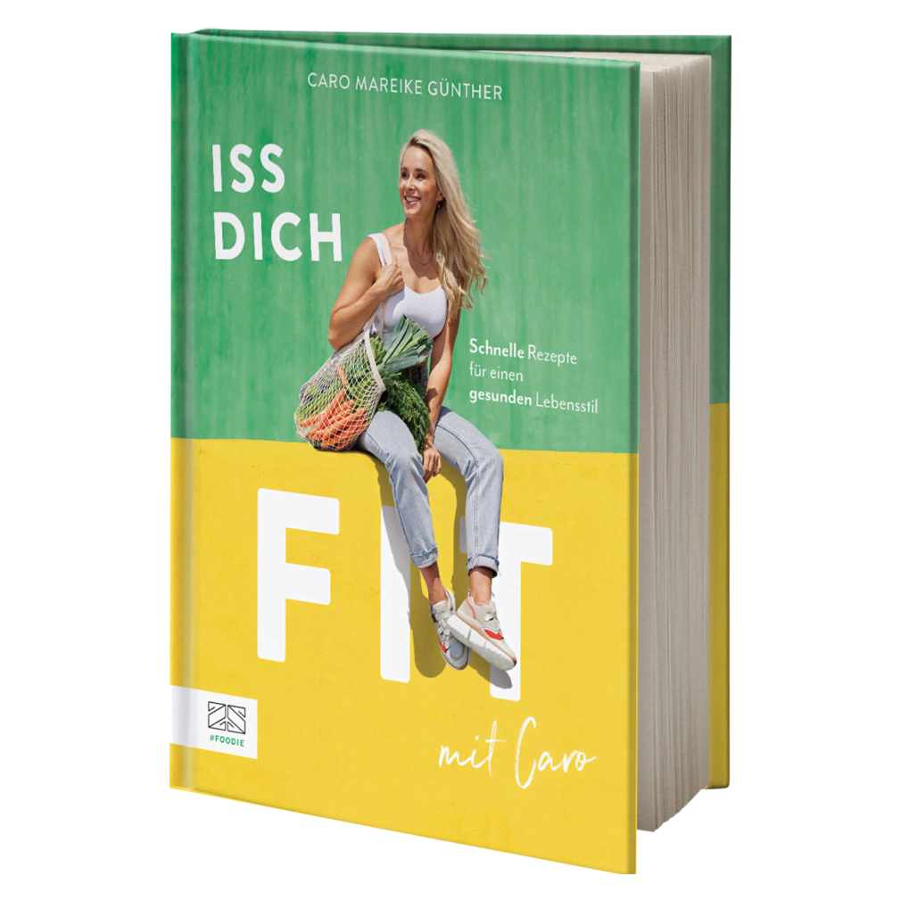 Iss dich fit mit Caro Iss dich fit mit Caro von ZS Verlag