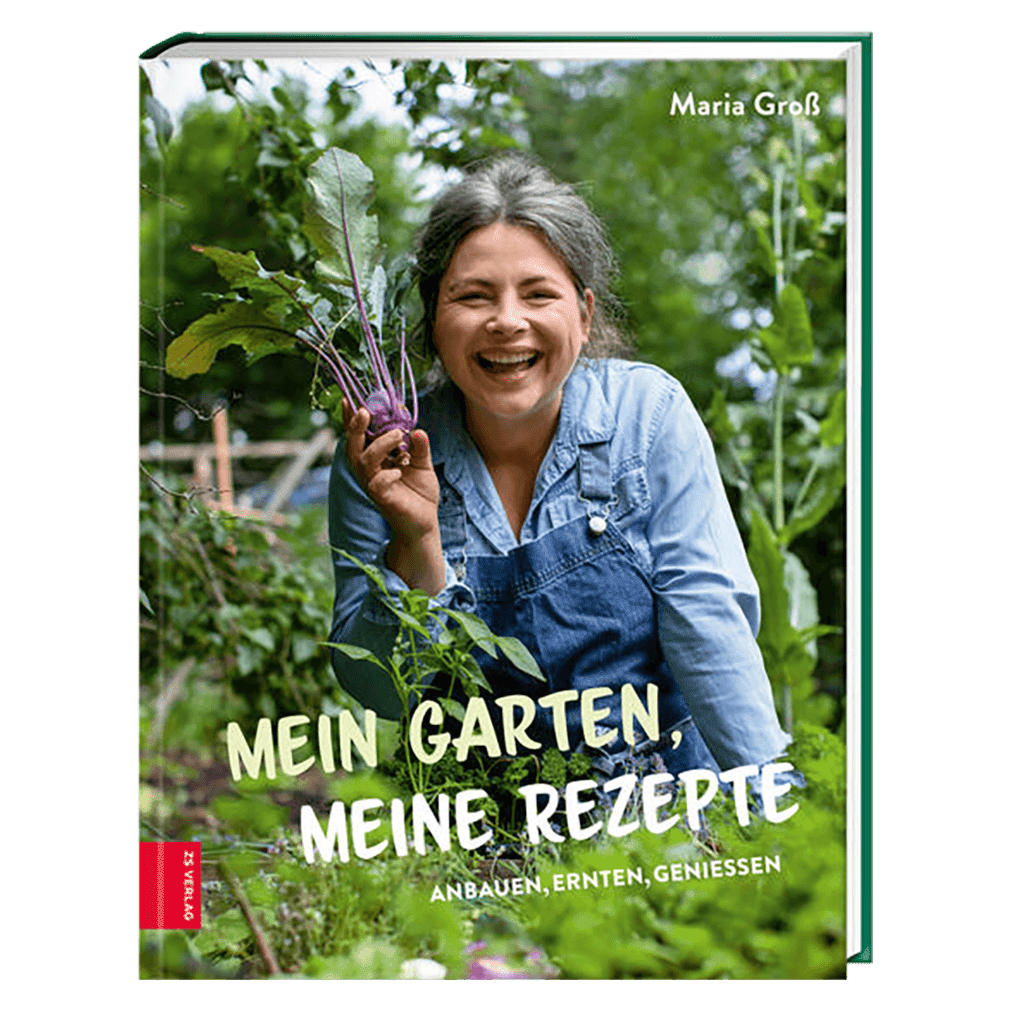 Mein Garten, meine Rezepte von ZS Verlag