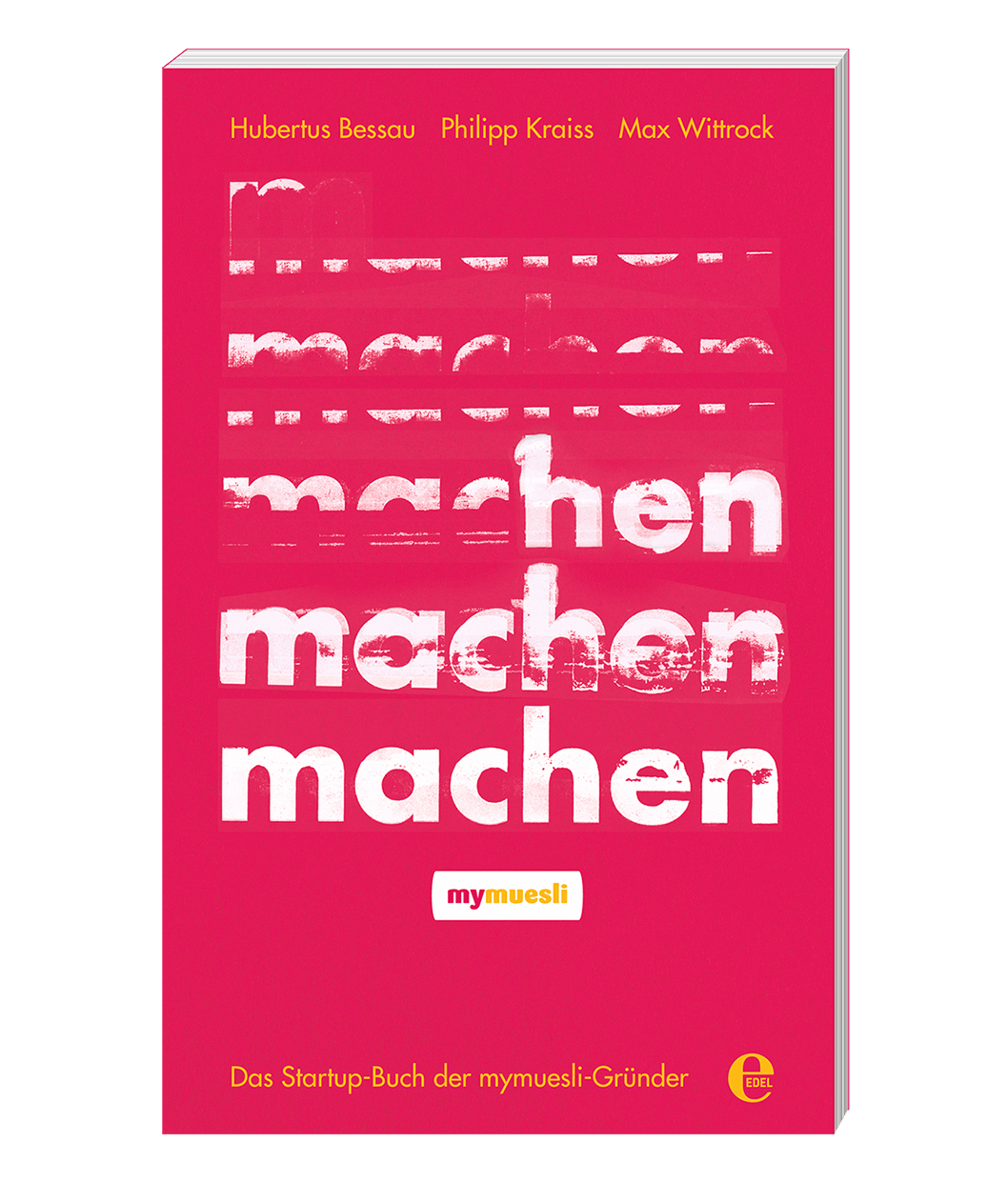 mymuesli-Buch Machen! mymuesli-Buch Machen! von mymuesli