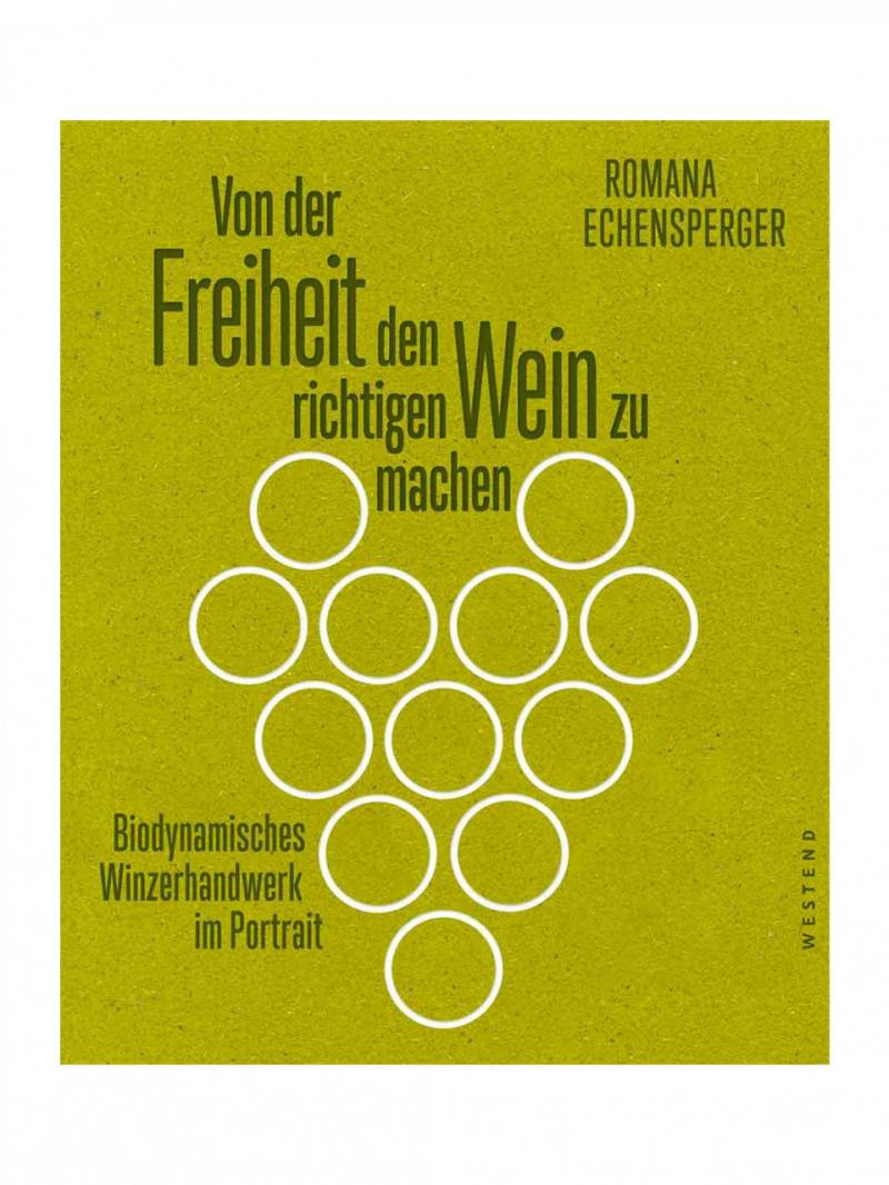 Romana Echensperger: Von der Freiheit, den richtigen Wein zu machen von vinocentral